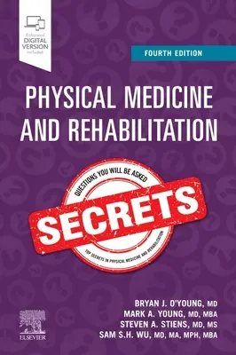 Segreti di medicina fisica e riabilitazione - Physical Medicine and Rehabilitation Secrets