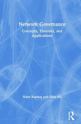 La governance della rete: Concetti, teorie e applicazioni - Network Governance: Concepts, Theories, and Applications