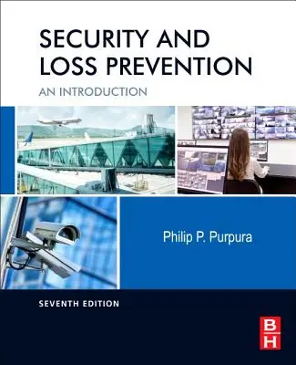 Sicurezza e prevenzione delle perdite: Un'introduzione - Security and Loss Prevention: An Introduction