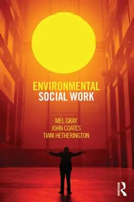 Lavoro sociale ambientale - Environmental Social Work
