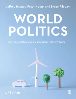 Politica mondiale: Relazioni internazionali e globalizzazione nel XXI secolo - World Politics: International Relations and Globalisation in the 21st Century