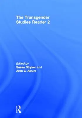 Il lettore di studi transgender 2 - The Transgender Studies Reader 2
