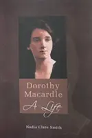 Dorothy Macardle una vita - Dorothy Macardle a Life