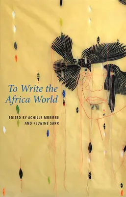 Scrivere il mondo africano - To Write the Africa World