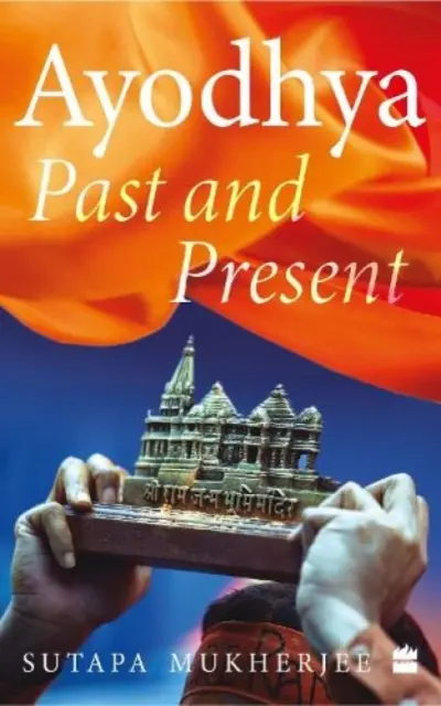 Ayodhya - Passato e presente - Ayodhya - Past and Present