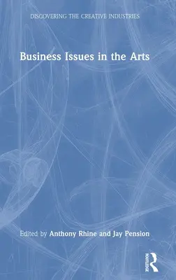 Problemi di business nelle arti - Business Issues in the Arts