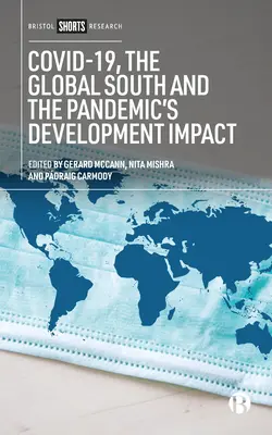Covid-19, il Sud globale e l'impatto della pandemia sullo sviluppo - Covid-19, the Global South and the Pandemic's Development Impact