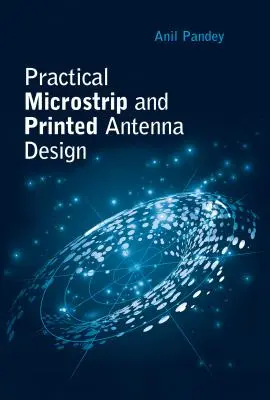 Progettazione pratica di antenne a microstriscia e stampate - Practical Microstrip and Printed Antenna Design
