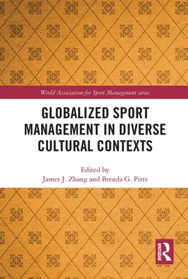 Gestione dello sport globalizzato in contesti culturali diversi - Globalized Sport Management in Diverse Cultural Contexts