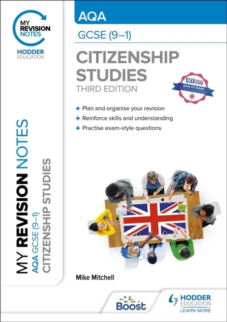 I miei appunti di revisione: AQA GCSE (9-1) Studi di Cittadinanza Terza Edizione - My Revision Notes: AQA GCSE (9-1) Citizenship Studies Third Edition