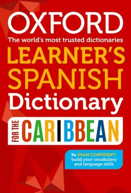 Dizionario Oxford Learner's Spanish Dictionary per i Caraibi - Oxford Learner's Spanish Dictionary for the Caribbean