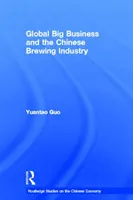 Le grandi imprese globali e l'industria della birra cinese - Global Big Business and the Chinese Brewing Industry