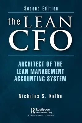 Il Lean CFO: l'architetto del sistema contabile Lean Management - The Lean CFO: Architect of the Lean Management Accounting System