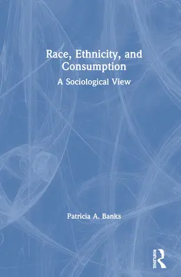 Razza, etnia e consumo: Una visione sociologica - Race, Ethnicity, and Consumption: A Sociological View