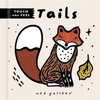 Galleria Wee Tocca e senti: Coda - Wee Gallery Touch and Feel: Tails