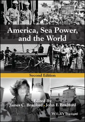 L'America, il potere del mare e il mondo, seconda edizione - America, Sea Power, and the World, Second Edition