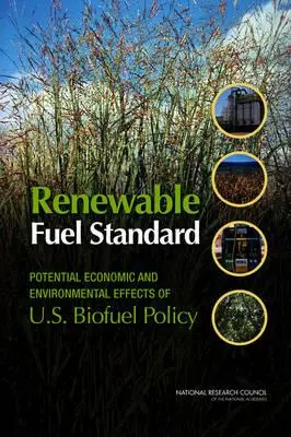 Standard sui combustibili rinnovabili: Potenziali effetti economici e ambientali della politica statunitense sui biocarburanti - Renewable Fuel Standard: Potential Economic and Environmental Effects of U.S. Biofuel Policy