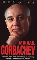 Mikhail Gorbaciov: Memorie - Mikhail Gorbachev: Memoirs