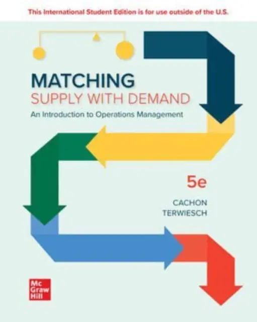 ISE Far combaciare la domanda e l'offerta: Introduzione alla gestione delle operazioni - ISE Matching Supply with Demand: An Introduction to Operations Management