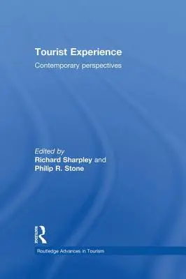Esperienza turistica: Prospettive contemporanee - Tourist Experience: Contemporary Perspectives