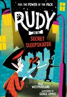Rudy e il pattinatore segreto - Rudy and the Secret Sleepskater