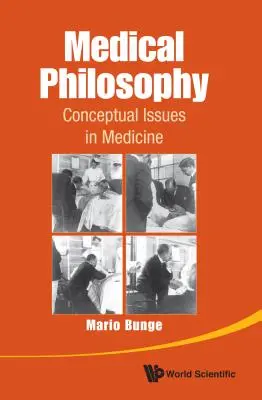 Filosofia medica: Questioni concettuali in medicina - Medical Philosophy: Conceptual Issues in Medicine