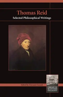 Thomas Reid: Scritti filosofici scelti - Thomas Reid: Selected Philosophical Writings