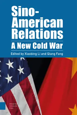 Relazioni sino-americane: Una nuova guerra fredda - Sino-American Relations: A New Cold War