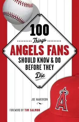 100 cose che i fan degli angeli dovrebbero sapere e fare prima di morire - 100 Things Angels Fans Should Know & Do Before They Die