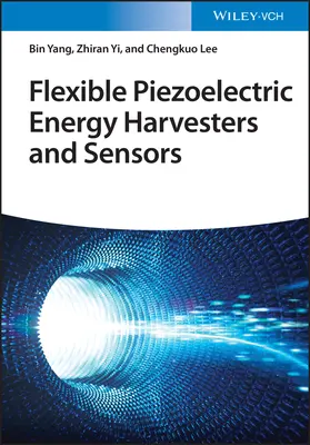 Sensori e dispositivi piezoelettrici flessibili per l'accumulo di energia - Flexible Piezoelectric Energy Harvesters and Sensors