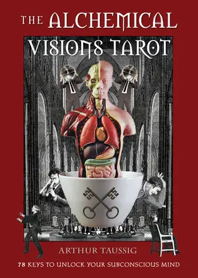 I Tarocchi delle Visioni Alchemiche: 78 chiavi per sbloccare la vostra mente subconscia (Libro e carte) [Con libro/i]. - The Alchemical Visions Tarot: 78 Keys to Unlock Your Subconscious Mind (Book & Cards) [With Book(s)]