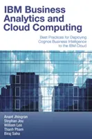 IBM Business Analytics e Cloud Computing: Migliori pratiche per l'implementazione di Cognos Business Intelligence nel cloud IBM - IBM Business Analytics and Cloud Computing: Best Practices for Deploying Cognos Business Intelligence to the IBM Cloud