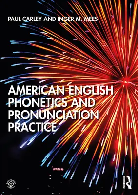 Fonetica e pratica della pronuncia dell'inglese americano - American English Phonetics and Pronunciation Practice