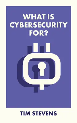 A cosa serve la sicurezza informatica? - What Is Cybersecurity For?
