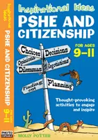 Idee ispiratrici - PSHE e cittadinanza 9-11 - Inspirational Ideas - PSHE and Citizenship 9-11