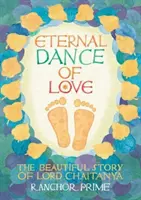 L'eterna danza dell'amore - La bella storia di Lord Chaitanya - Eternal Dance of Love - The Beautiful Story of Lord Chaitanya