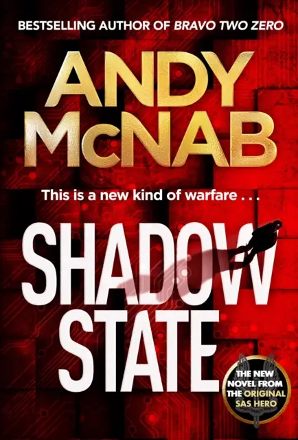Shadow State - Il nuovo avvincente romanzo dell'eroe originale della SAS - Shadow State - The gripping new novel from the original SAS hero