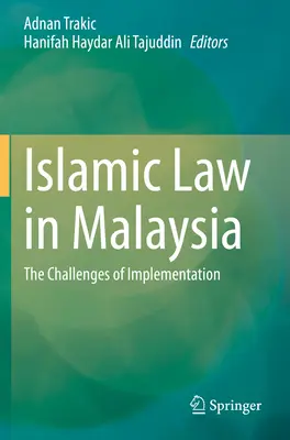 La legge islamica in Malesia: Le sfide dell'attuazione - Islamic Law in Malaysia: The Challenges of Implementation
