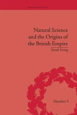 Le scienze naturali e le origini dell'impero britannico - Natural Science and the Origins of the British Empire