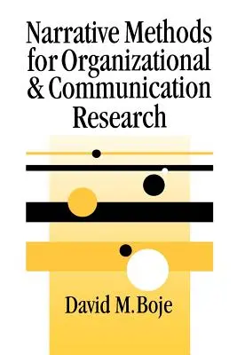Metodi narrativi per la ricerca sulle organizzazioni e sulla comunicazione - Narrative Methods for Organizational & Communication Research