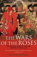 Breve storia delle guerre delle rose - Brief History of the Wars of the Roses