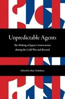 Agenti imprevedibili: La formazione degli americanisti giapponesi durante la guerra fredda e oltre - Unpredictable Agents: The Making of Japan's Americanists During the Cold War and Beyond