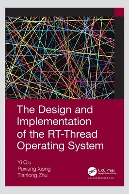Progettazione e implementazione del sistema operativo RT-Thread - The Design and Implementation of the RT-Thread Operating System