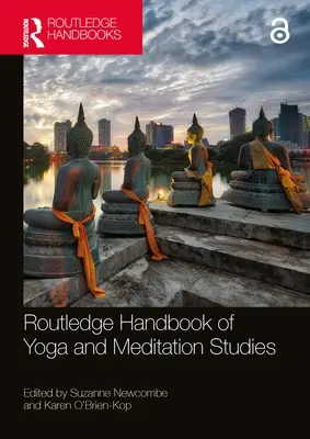 Routledge Handbook of Yoga and Meditation Studies (Manuale di studi sullo yoga e la meditazione) - Routledge Handbook of Yoga and Meditation Studies
