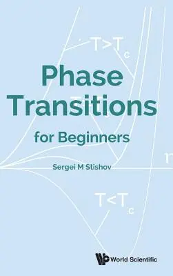 Transizioni di fase per principianti - Phase Transitions for Beginners