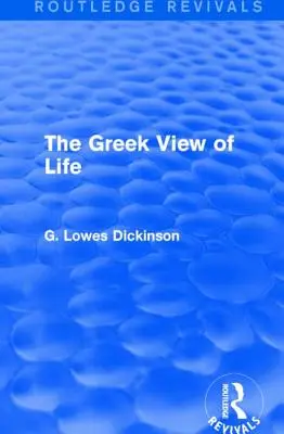 La visione greca della vita - The Greek View of Life