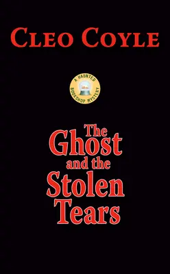 Il fantasma e le lacrime rubate - The Ghost and the Stolen Tears