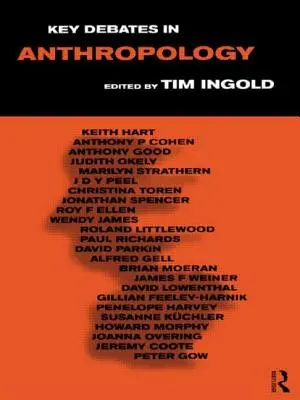 Dibattiti chiave in antropologia - Key Debates in Anthropology