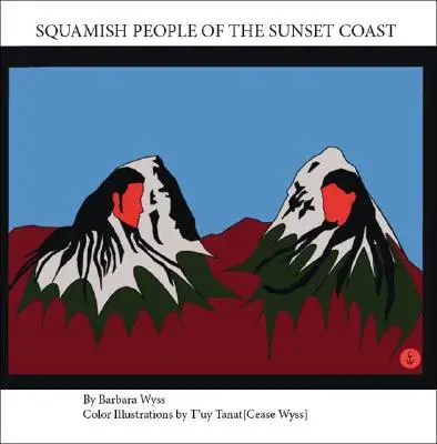Il popolo Squamish della Sunset Coast - Squamish People of the Sunset Coast