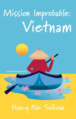 Missione Improbabile: Vietnam - Mission Improbable: Vietnam